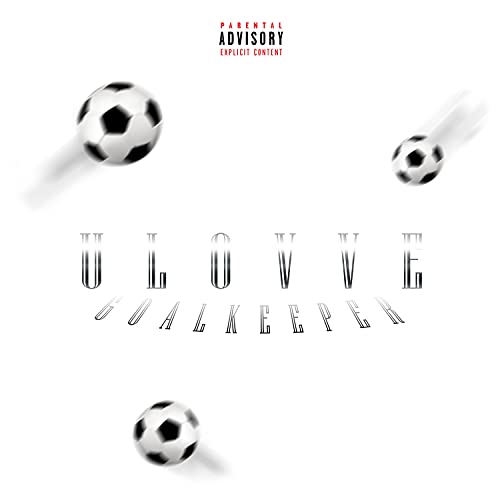  Goalkeeper [Explicit]