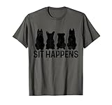 Photo Gallery sit happens - allenatore per cani divertente maglietta Photo Gallery sit happens - allenatore per cani divertente maglietta