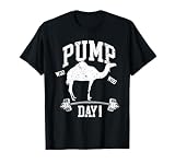 Funny Pump Day Hump Day Camel Weight Lifting Training Gym T-Shirt