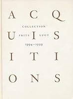 Acquisitions: Collection Frits Lugt, 1994-1999 B000MABCK0 Book Cover