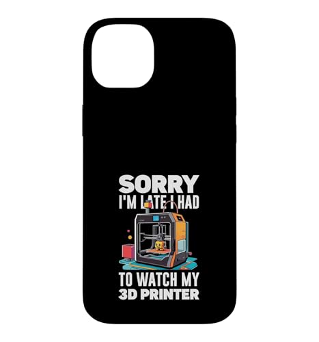 Sorry I Am Late I Had To Watch My 3D�v�����^�[ �ʔ��� �X�}�z�P�[�X iPhone 14 Plus �p
