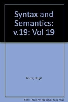 Hardcover Syntax and Semantics, Volume 19: The Syntax of Pronominal Clitics Book
