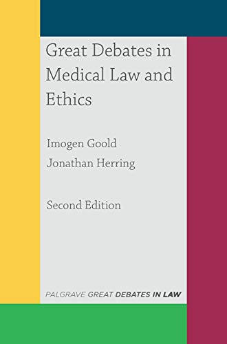 Great Debates in Medical Law and Ethics (Great Debates in Law) (English Edition) PDF