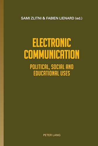 Preisvergleich Produktbild Electronic Communication: Political, Social and Educational uses
