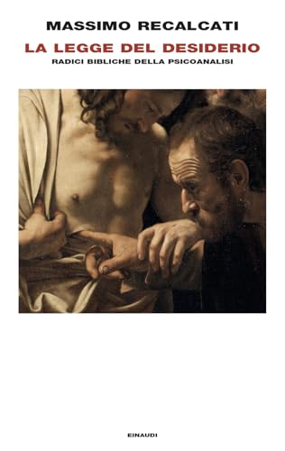 La Legge del desiderio. Radici bibliche della psicoanalis