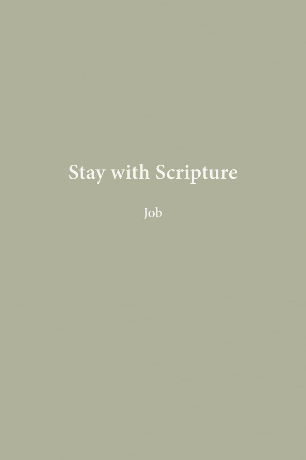 Job: Wrestling with God (Stay with Scripture)