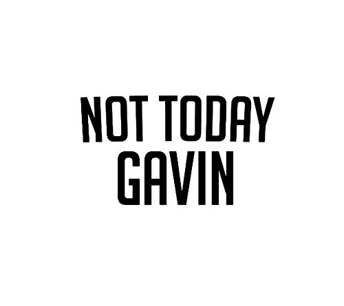 Adhesivo Not Today Gavin MKR negro para personalizar superficies lisas 1
