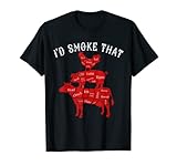 I'd Smoke That Barbecue Grilling BBQ Smoker Gift for Dad T-Shirt