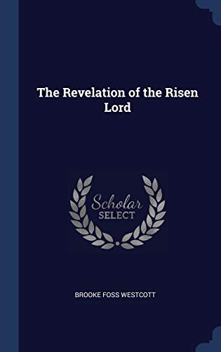 The Revelation of the Risen Lord