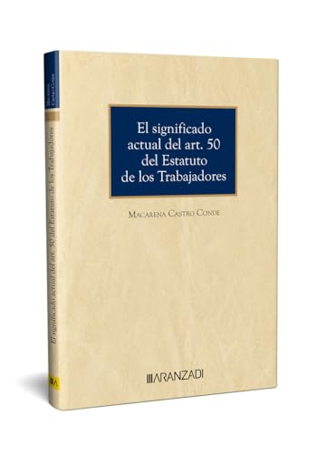 Significado Actual del Art.50 del Estatuto de los Trabajador