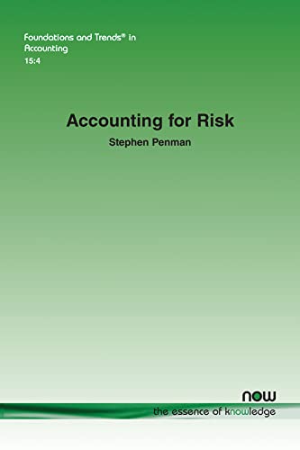 Accounting for Risk (Foundations and Trends(r) in Accounting)