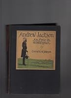 Andrew Jackson: an Epic in Homespun. B0026NE6H2 Book Cover
