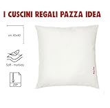 Zoom IMG-1 regali pazza idea cuscino 40x40 Zoom IMG-1 regali pazza idea cuscino 40x40