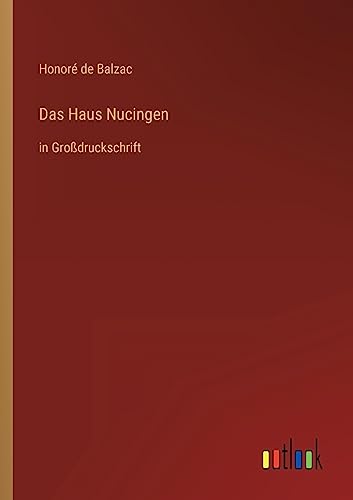Das Haus Nucingen: in Großdruckschrift (German Edition)