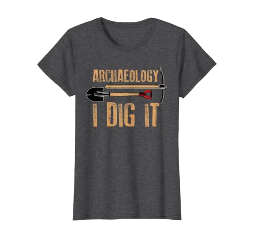 Funny Archaeology for Men Women Artifact Archaeologist Tools T-Shirt, Women, Dark Heather Grey, Small