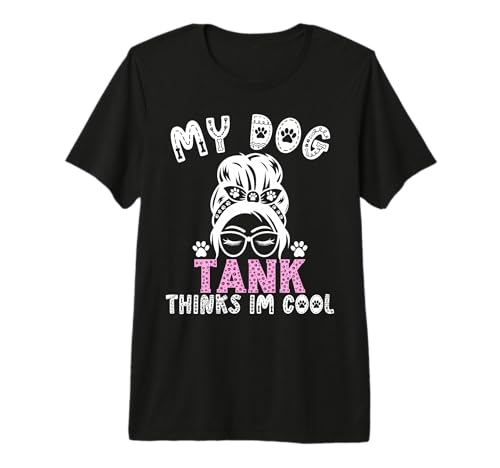 Réservoir avec nom de Chien personnalisé « My Dog Thinks Im Cool » T-Shirt Haut de Gamme