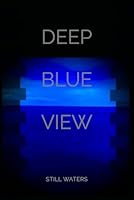 Deep Blue View B0CVG3RD18 Book Cover