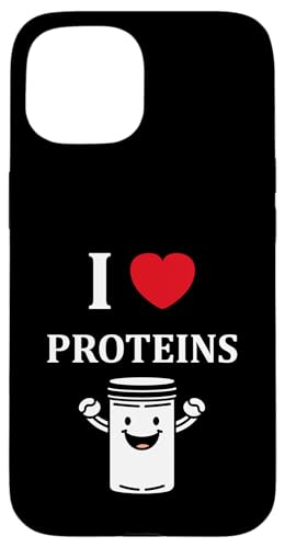 Humor Protein bodybuilding sport amour i love Proteins �X�}�z�P�[�X iPhone 15 �p