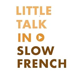 Image de couverture de Little Talk in Slow French