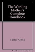 Working Mother's Handbook 0876903138 Book Cover