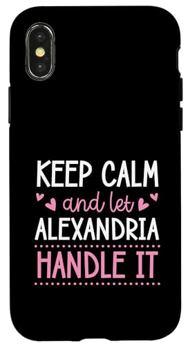 Keep Calm And Let Alexandria Handle It Chill �t�@�[�X�g�l�[�� �X�}�z�P�[�X iPhone X/XS �p