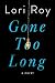 Gone Too Long: A Novel