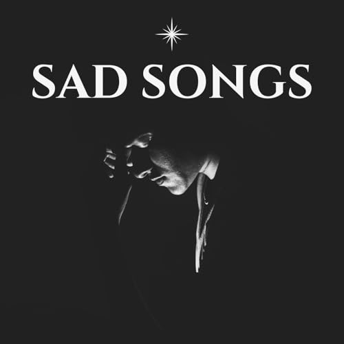 Sad Songs [Explicit] VARIOUS ARTISTS Digital Music