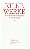 Werke. Kommentierte Ausgabe mit einem Supplementband: Werke. Kommentierte Ausgabe in vier Bänden mit einem Supplementband: Band 1: Gedichte 1895 bis 1910
