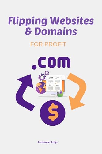 Flipping Websites & Domains for Profit