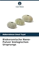 Biokeramische Nano-Pulver biologischen Ursprungs 6205624796 Book Cover