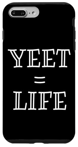 Yeet Equals Life - Funny Gamer YEET Meme For Yeeting Yeets �X�}�z�P�[�X iPhone 7 Plus/8 Plus �p