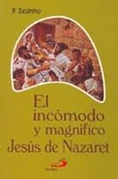 El incomodo y magnifico Jesus de Nazaret 958607756X Book Cover