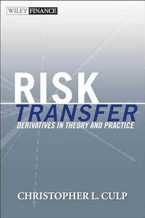 Risk Transfer: Derivatives in Theory and Practice: 224 (Wiley Finance) 1st Edition book cover