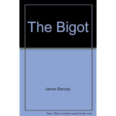 The Bigot
