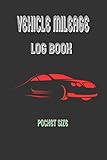 Vehicle Mileage Log Book Pocket Size