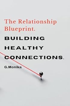 Paperback The Relationship Blueprint: Building Healthy Connections. Book