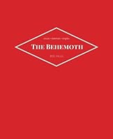 The Behemoth: Crimson Red - 800 Pages, Ruled Journal, Notebook, Diary with Complete DIY Table of Contents (7.5 x 9.25 inches) 1543153399 Book Cover