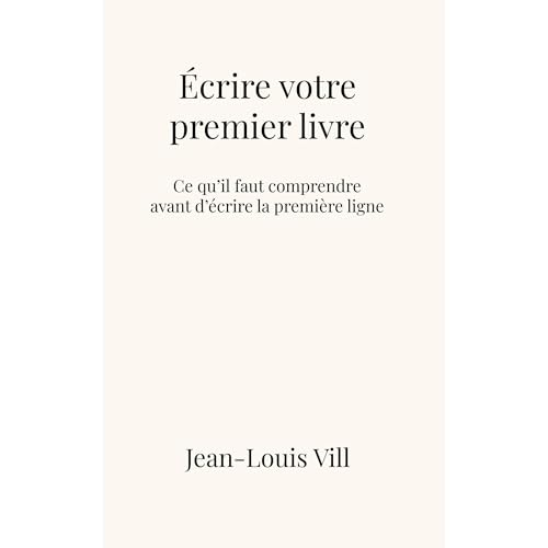 &Eacute;crire votre premier livre Audiolibro Por Jean-Louis Vill arte de portada