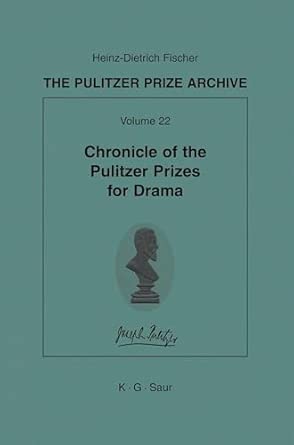 Chronicle of the Pulitzer Prizes for Drama: Chronicle of the Pulitzer Prizes for Drama; Discussions, Decisions and Documents: 22-Wow! eBook