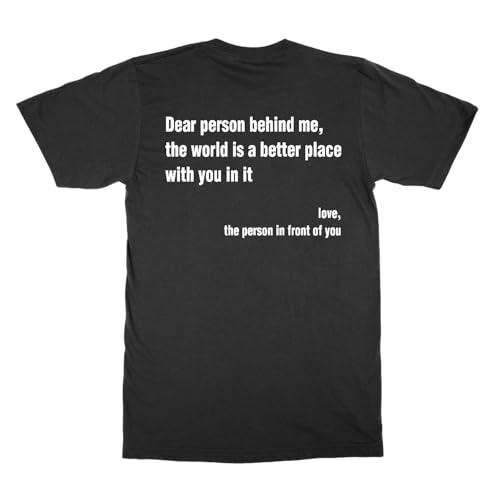 T-shirt Dear Person Behind Me pour vos sorties urbaines et moments de partage