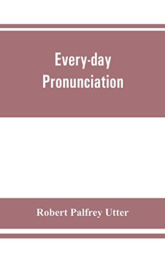 Every-day pronunciation