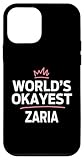 iPhone 12 mini World's Okayest ZARIA Funny Personalized Custom ZARIA Case