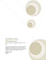 Configuration Management: How to achieve it using Windchill out of the box 1532747357 Book Cover