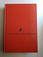 A male guide to women's liberation 0380014076 Book Cover