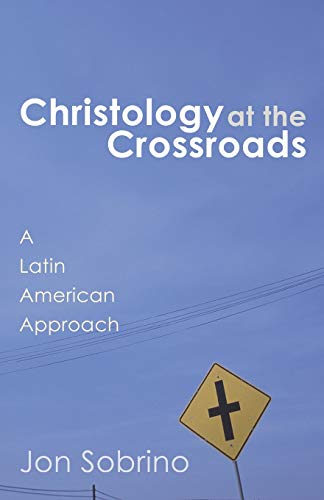 Christology At The Crossroads