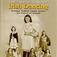 Further Aspects of the history of Irish Dancing 0952795256 Book Cover