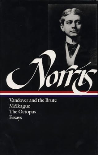 Norris: Novels and Essays (Library of America)