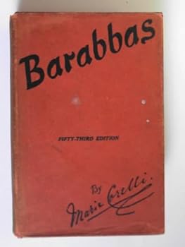 Barabbas: A Dream of the World's Tragedy