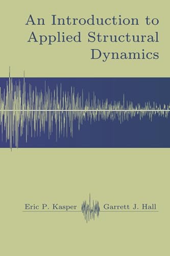 An Applied Introduction to Structural Dynamics