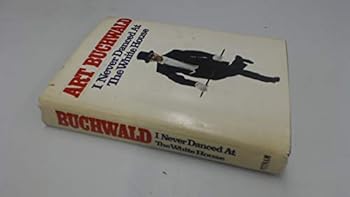 Hardcover I Never Danced at the White House Book